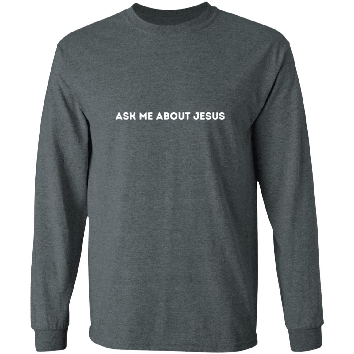 Ask me about Jesus (Faith) T-Shirt 5.3 oz.