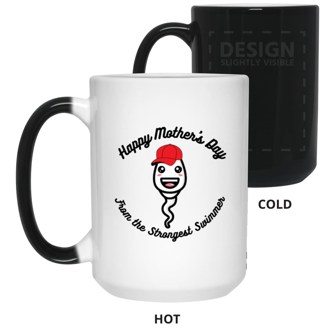 Strongest Swimmer (Mom / Mother's Day Boy Sperm)15 oz. Color Changing Mug