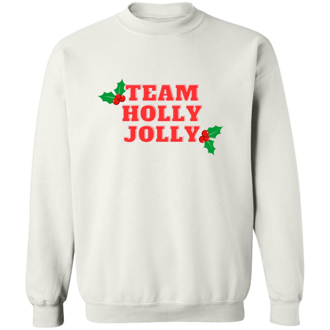 Team Holly Jolly (Christmas) Crewneck Pullover Sweatshirt