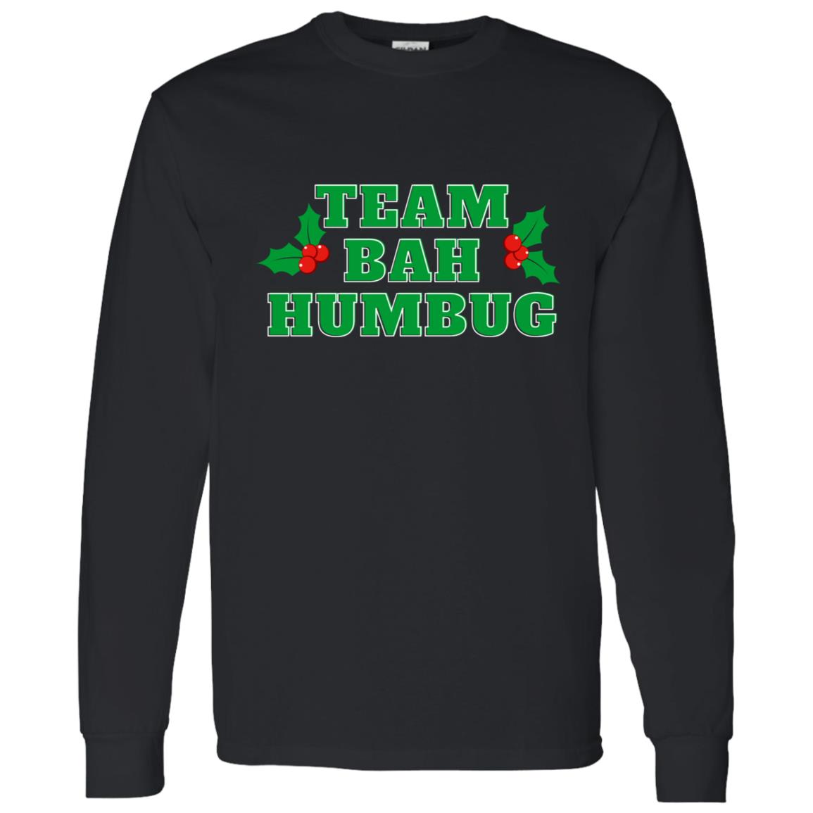 Team Bah Humbug (Christmas) G540 LS T-Shirt 5.3 oz.