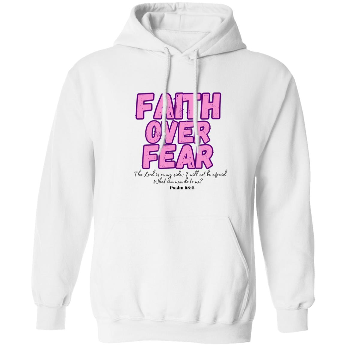 Faith Over Fear -  Pullover Hoodie 8 oz (Closeout)