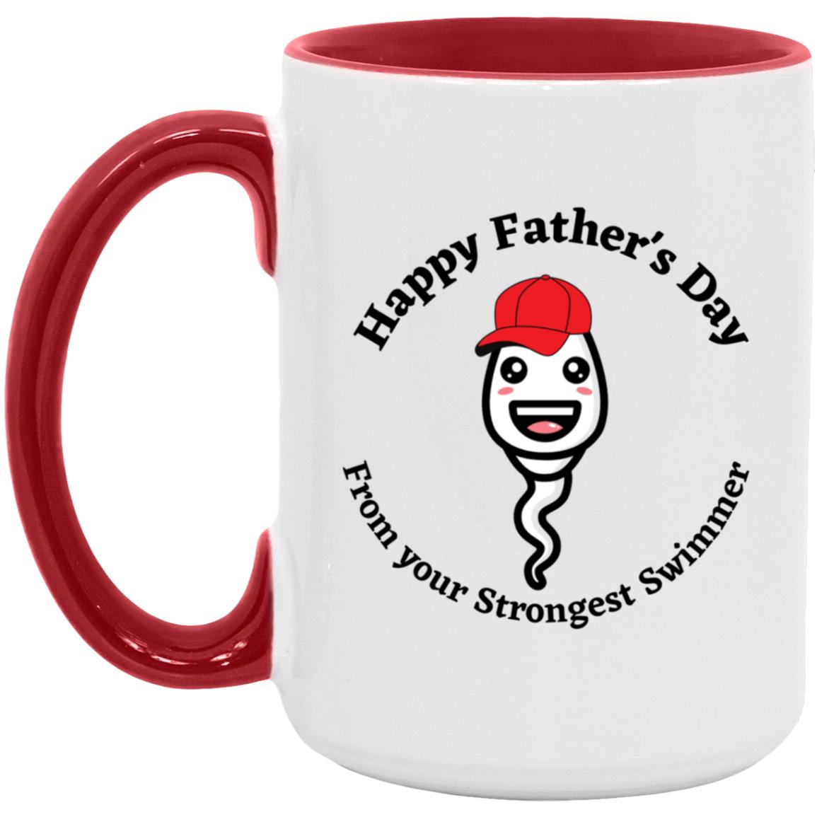 Strongest Swimmer (Dad /Father's Day Boy Sperm) 15oz. Accent Mug