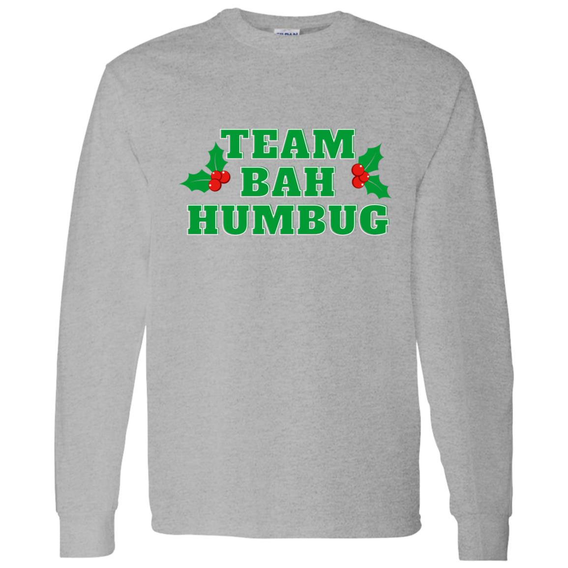 Team Bah Humbug (Christmas) G540 LS T-Shirt 5.3 oz.