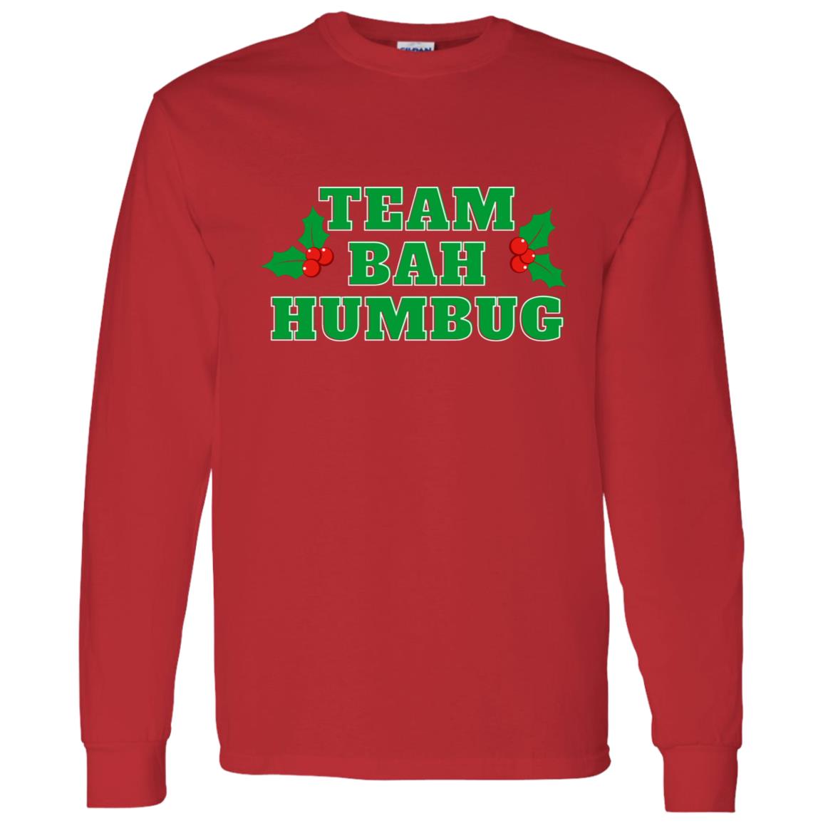 Team Bah Humbug (Christmas) G540 LS T-Shirt 5.3 oz.