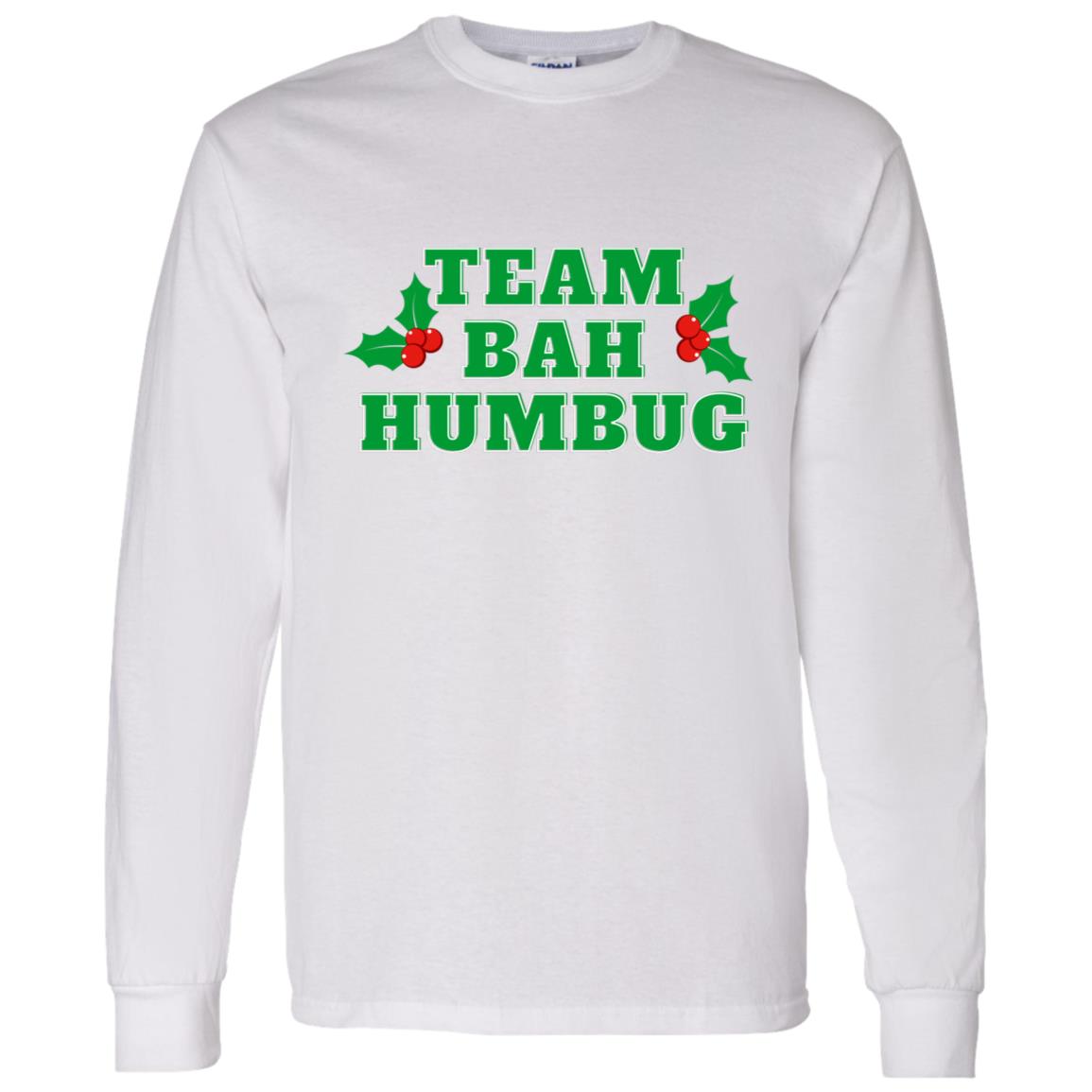 Team Bah Humbug (Christmas) G540 LS T-Shirt 5.3 oz.