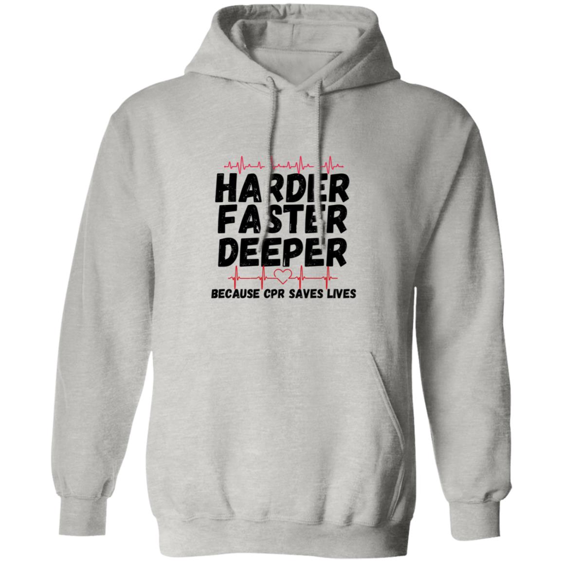 Harder / CPR Saves Lives (Medical / EMS / Doctor / Nurse / Healthcare) -  -  Pullover Hoodie