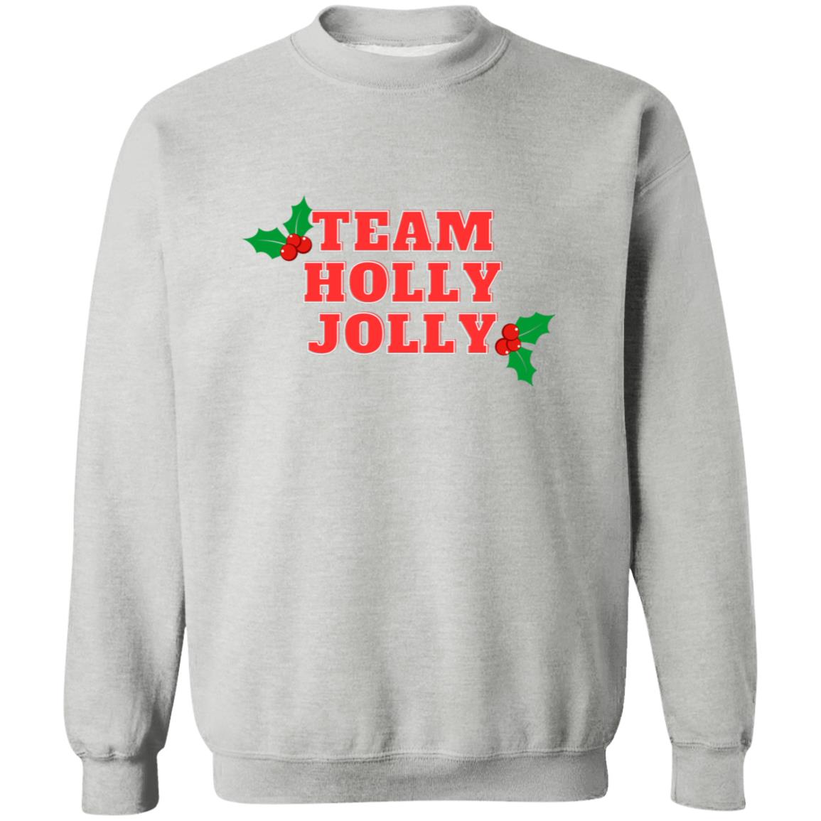 Team Holly Jolly (Christmas) Crewneck Pullover Sweatshirt