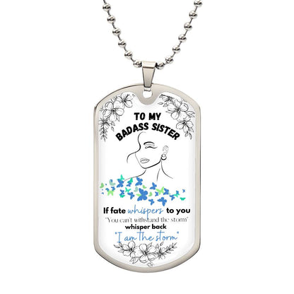 To My Badass Sister (Blue Butterflies) - Dog Tag Necklace