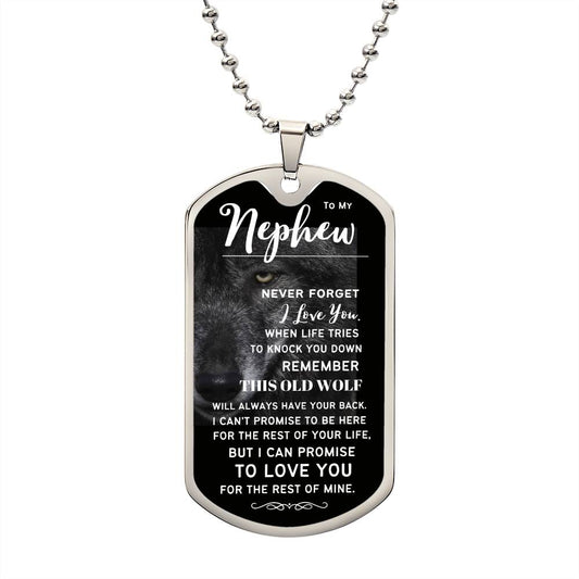 To My Nephew (This Old Wolf) -  Dog Tag Necklace