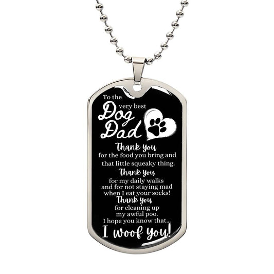 To the very best Dog Dad (I Woof You!) - Dog Tag Necklace