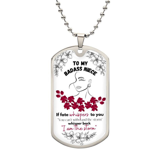 To My BadA$$ Niece (Red flowers) _ Dog Tag Necklace