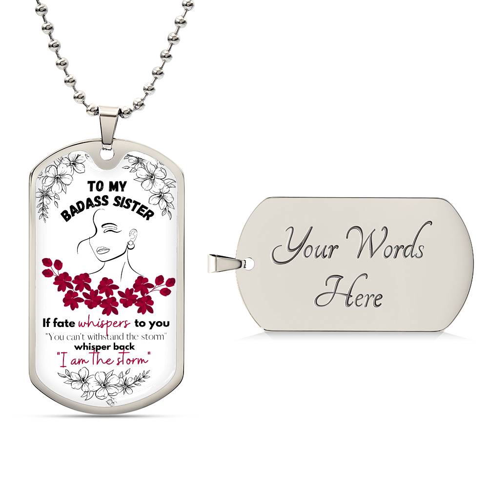 To My BadA$$ Sister (Red flowers) _ Dog Tag Necklace