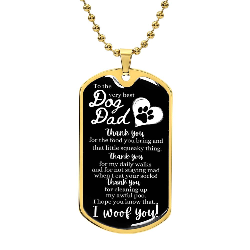 To the very best Dog Dad (I Woof You!) - Dog Tag Necklace