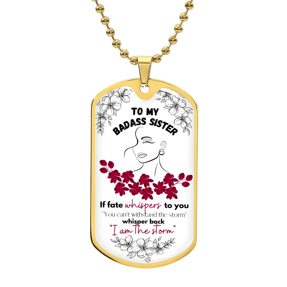 To My BadA$$ Sister (Red flowers) _ Dog Tag Necklace