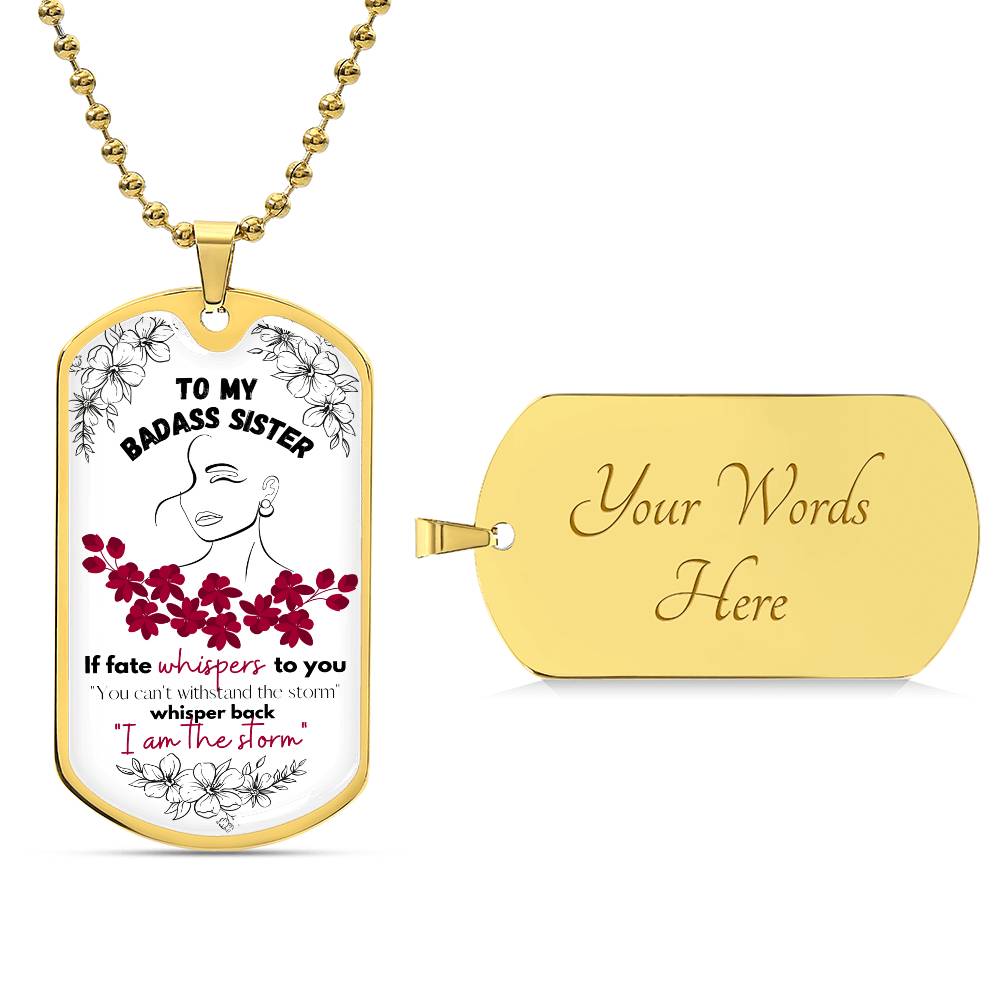 To My BadA$$ Sister (Red flowers) _ Dog Tag Necklace