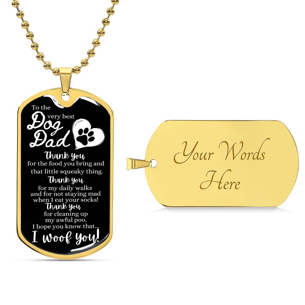 To the very best Dog Dad (I Woof You!) - Dog Tag Necklace