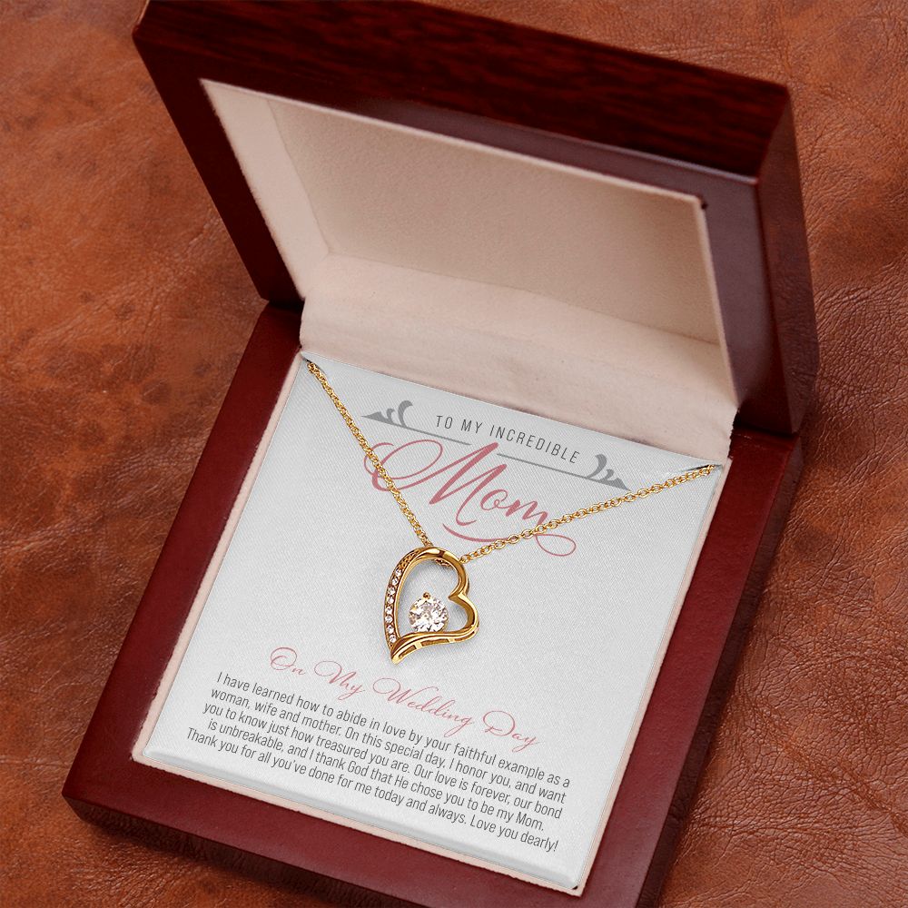 To My Mom on My Wedding Day  ( Mother of the Bride / Wedding) - Forever Love Necklace