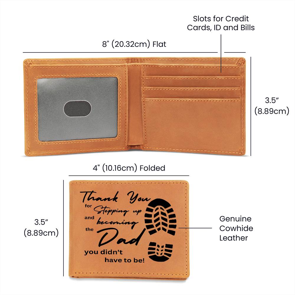 Thank you for Stepping Up (Stepfather / Step Father / Step Dad  - Father's Day / Christmas) - Genuine Cowhide Leather Wallet