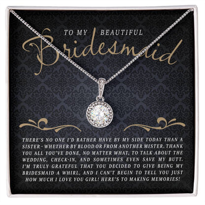 To My Bridesmaid (Wedding) - Eternal Hope Necklace