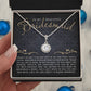 To My Bridesmaid (Wedding) - Eternal Hope Necklace