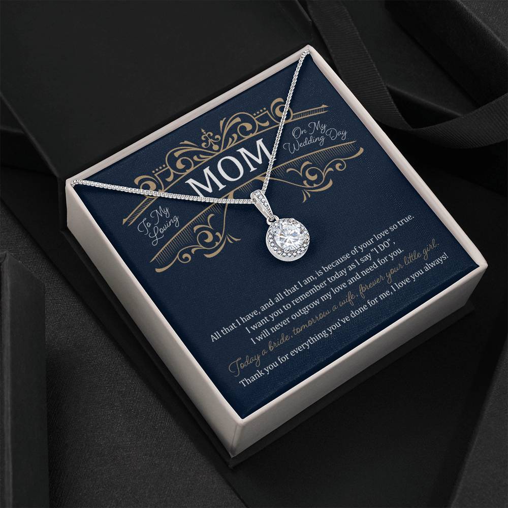 To My Mom on My Wedding Day  (Mother of the Bride/ Wedding) - Eternal Hope Necklace