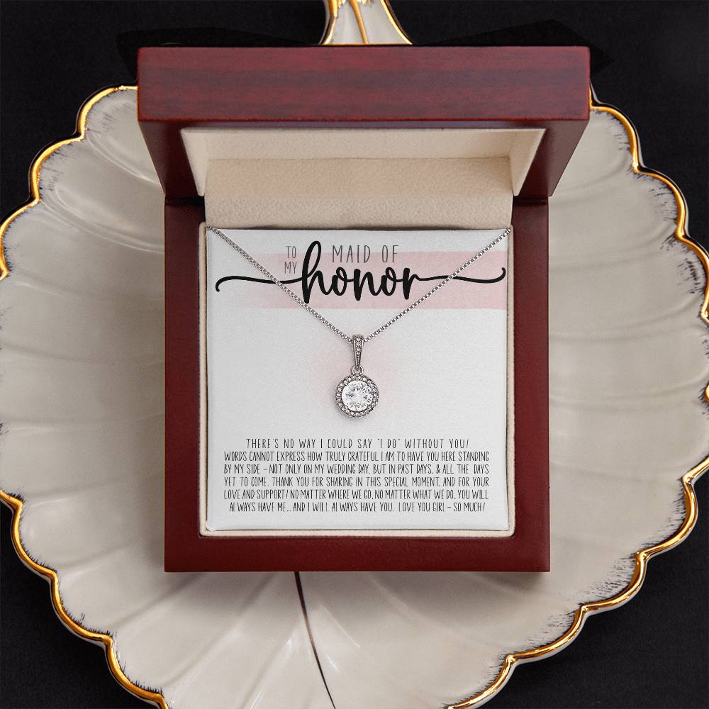 To My Maid of Honor (Wedding) - Eternal Hope Necklace