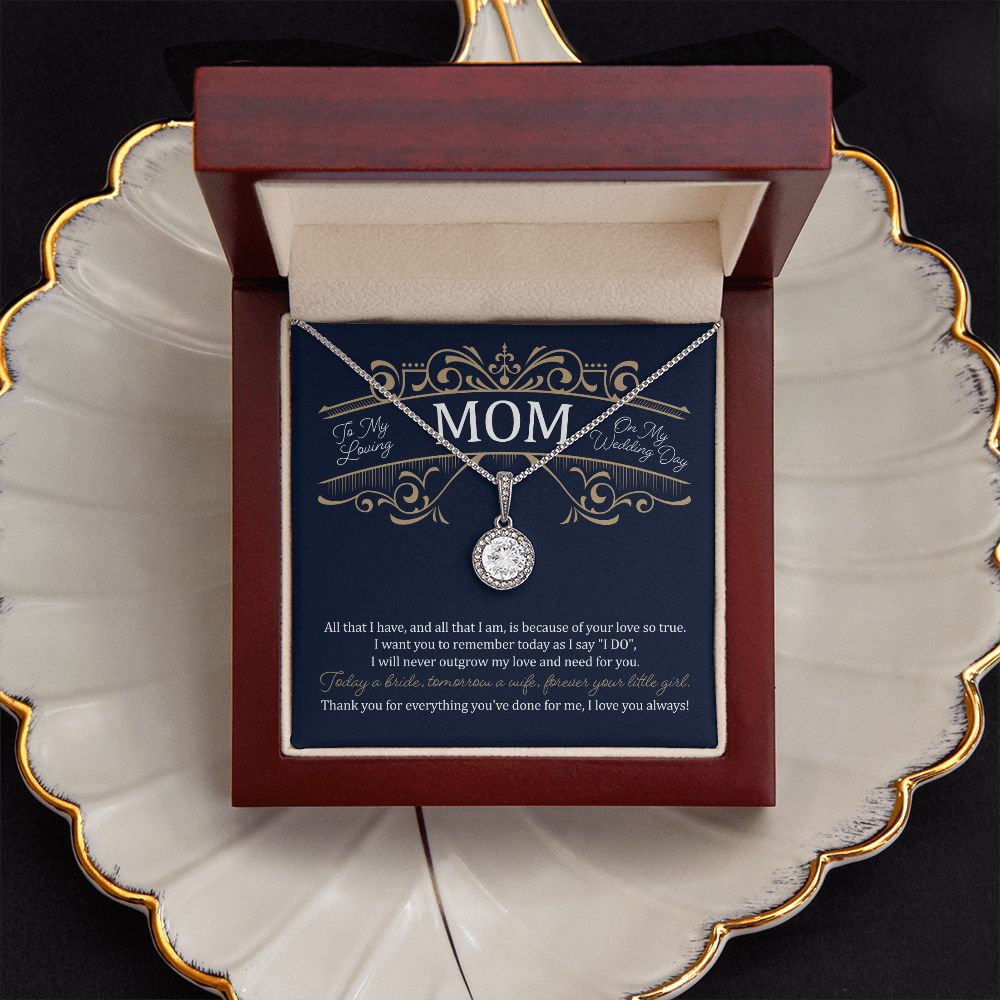 To My Mom on My Wedding Day  (Mother of the Bride/ Wedding) - Eternal Hope Necklace