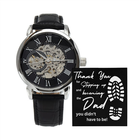 Stepped Up Dad (Step Dad / Step Father / Father's Day or Any Day) -Open Works Watch