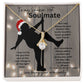 To My Smokin' Hot Soulmate (Christmas Sexy Santa Naked Pole Dancer) - Alluring Beauty Necklace