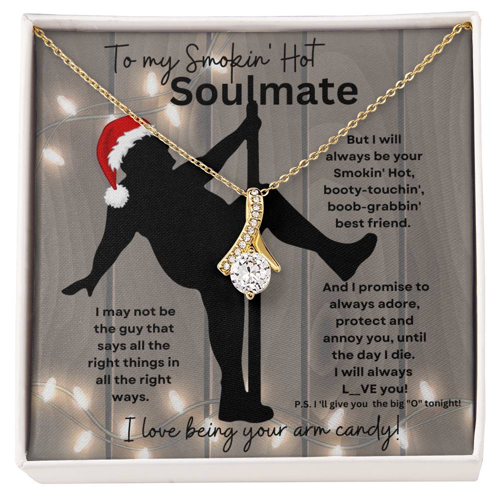 To My Smokin' Hot Soulmate (Christmas Sexy Santa Naked Pole Dancer) - Alluring Beauty Necklace