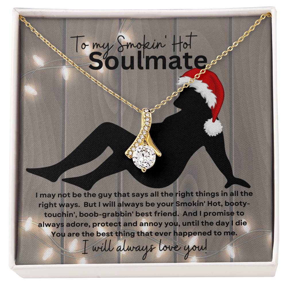 To My Smokin' Hot Soulmate (Christmas Sexy Santa Naked Man) - Alluring Beauty Necklace