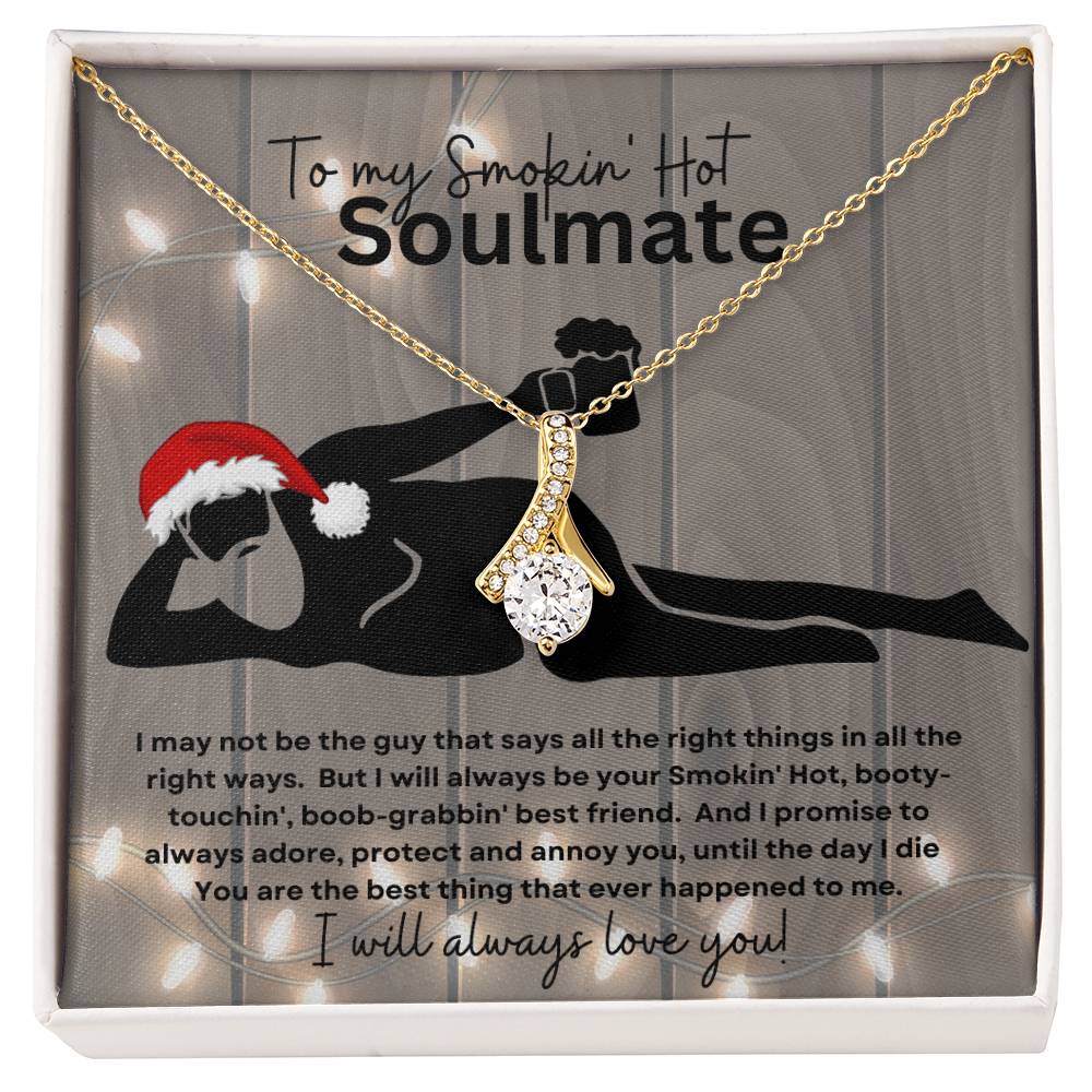 To My Smokin' Hot Soulmate (Christmas Sexy Santa Naked Bearded Beer Gut) - Alluring Beauty Necklace