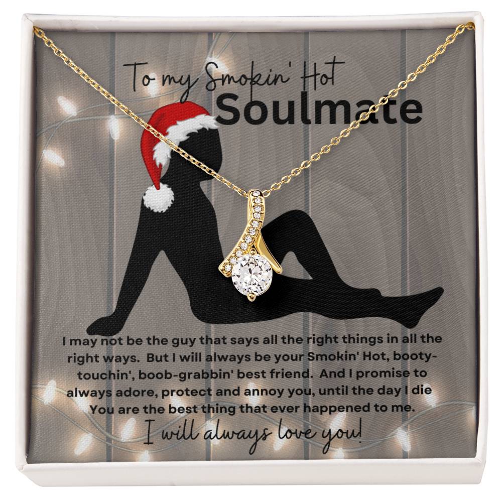 To My Smokin' Hot Soulmate (Slender Christmas Sexy Santa Naked Man) - Alluring Beauty Necklace