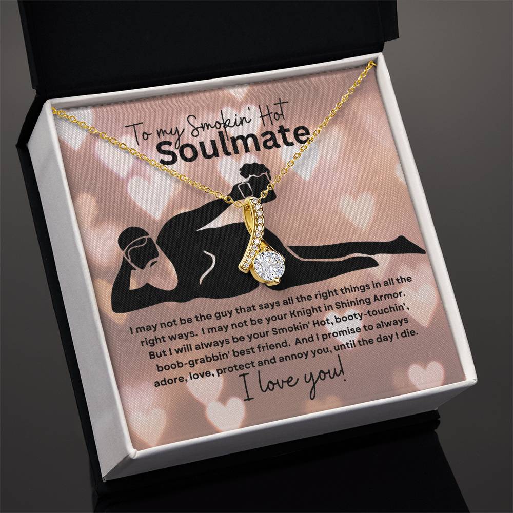To My Smokin Hot Soulmate (Valentines Day Beer Gut  Naked Man) - Alluring Beauty Necklace