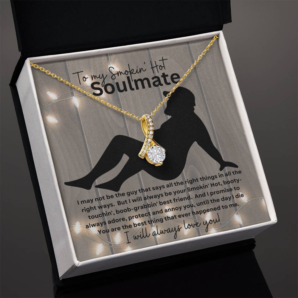 To My Smokin' Hot Soulmate (Sexy Naked Bearded Man) - Alluring Beauty Necklace