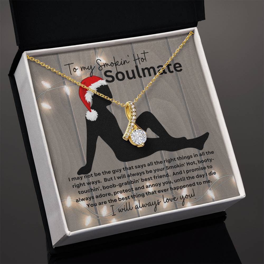 To My Smokin' Hot Soulmate (Slender Christmas Sexy Santa Naked Man) - Alluring Beauty Necklace