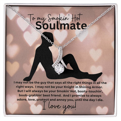 To My Smokin' Hot Soulmate (Valentines Day Slender Naked Man) - Alluring Beauty Necklace