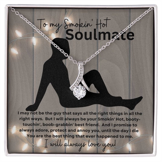 To My Smokin Hot Soulmate (Thin Naked Man) - Alluring Beauty Necklace