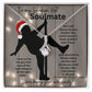 To My Smokin' Hot Soulmate (Christmas Sexy Santa Naked Pole Dancer) - Alluring Beauty Necklace