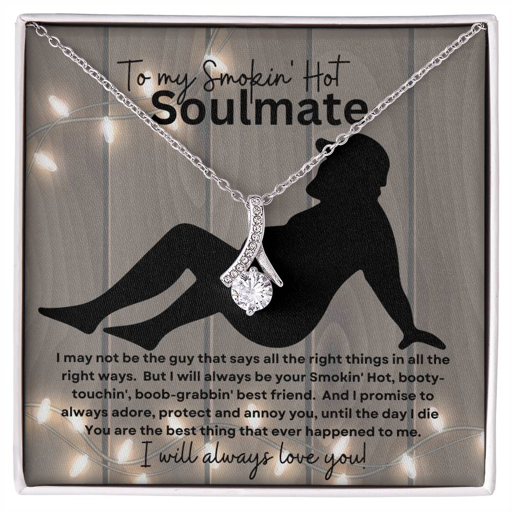 To My Smokin' Hot Soulmate (Sexy Naked Bearded Man) - Alluring Beauty Necklace