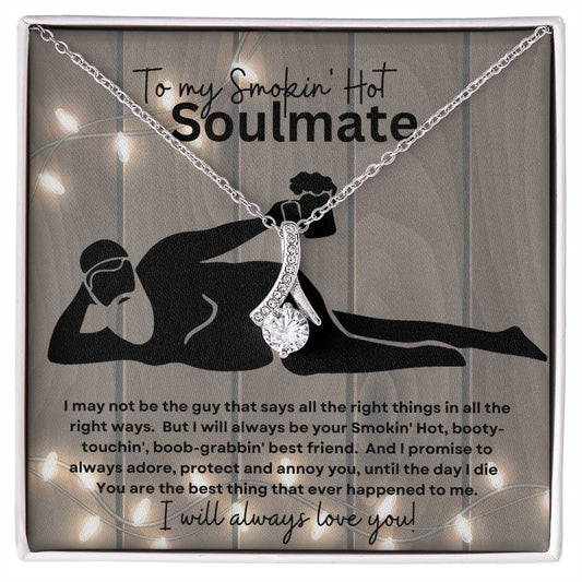 To My Smokin' Hot Soulmate (Naked Bearded Beer Gut) - Alluring Beauty Necklace