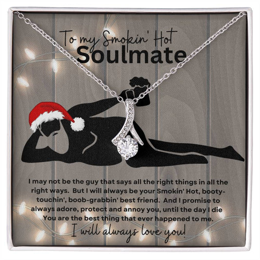 To My Smokin' Hot Soulmate (Christmas Sexy Santa Naked Bearded Beer Gut) - Alluring Beauty Necklace
