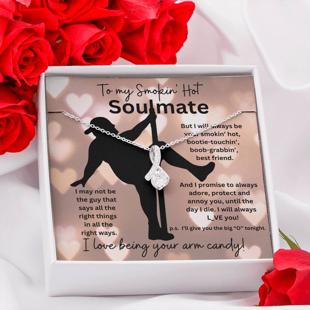 To My Smokin' Hot Soulmate (Bearded Naked Pole Dancer - Valentines Day ) - Alluring Beauty Necklace