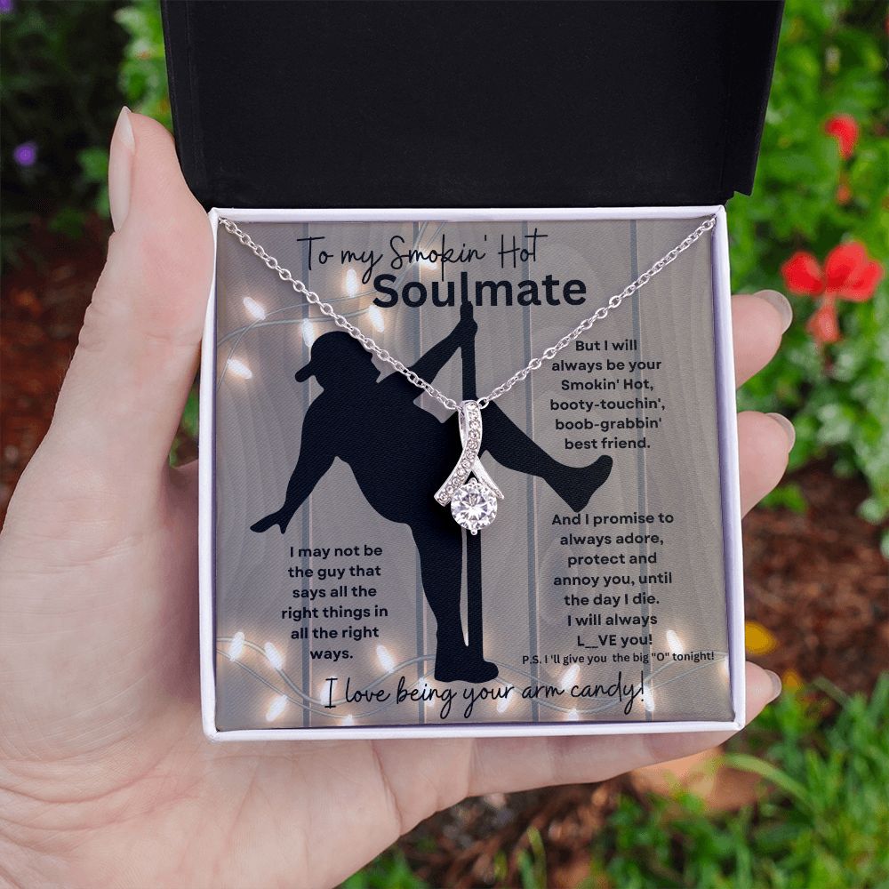 To My Smokin' Hot Soulmate (Naked Bearded Arm Candy) - Alluring Beauty Necklace