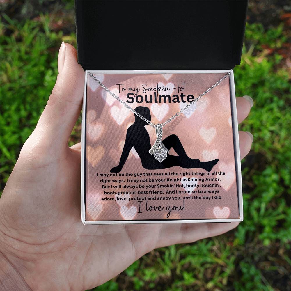 To My Smokin' Hot Soulmate (Valentines Day Slender Naked Man) - Alluring Beauty Necklace