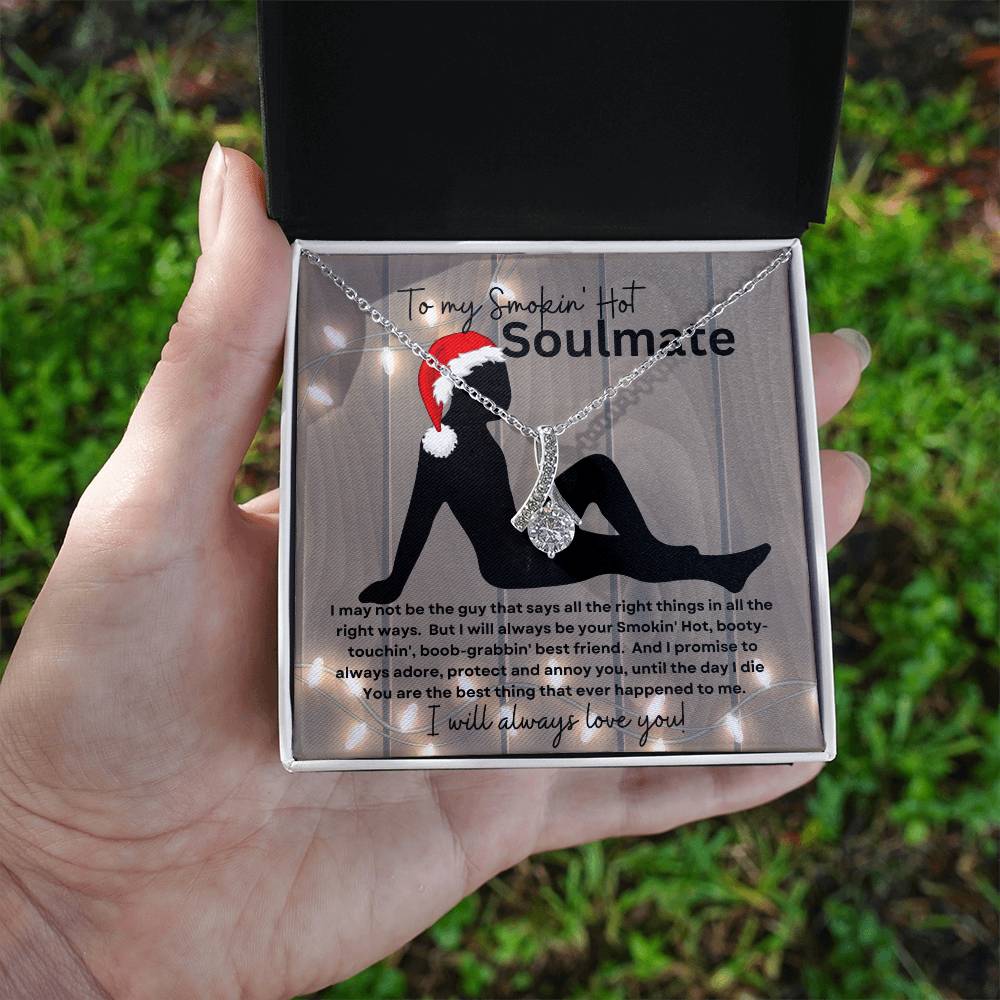 To My Smokin' Hot Soulmate (Slender Christmas Sexy Santa Naked Man) - Alluring Beauty Necklace