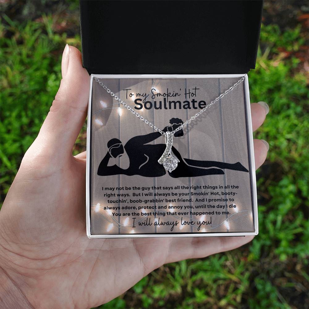 To My Smokin' Hot Soulmate (Naked Bearded Beer Gut) - Alluring Beauty Necklace