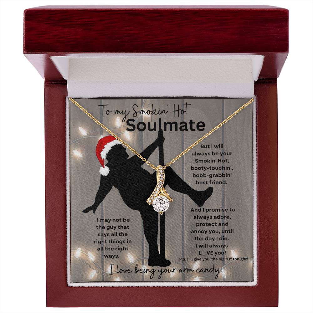 To My Smokin' Hot Soulmate (Christmas Sexy Santa Naked Pole Dancer) - Alluring Beauty Necklace