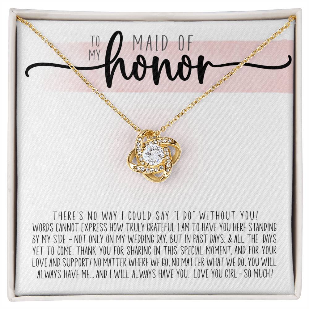 To My Maid of Honor (Wedding) - Love Knot Necklace