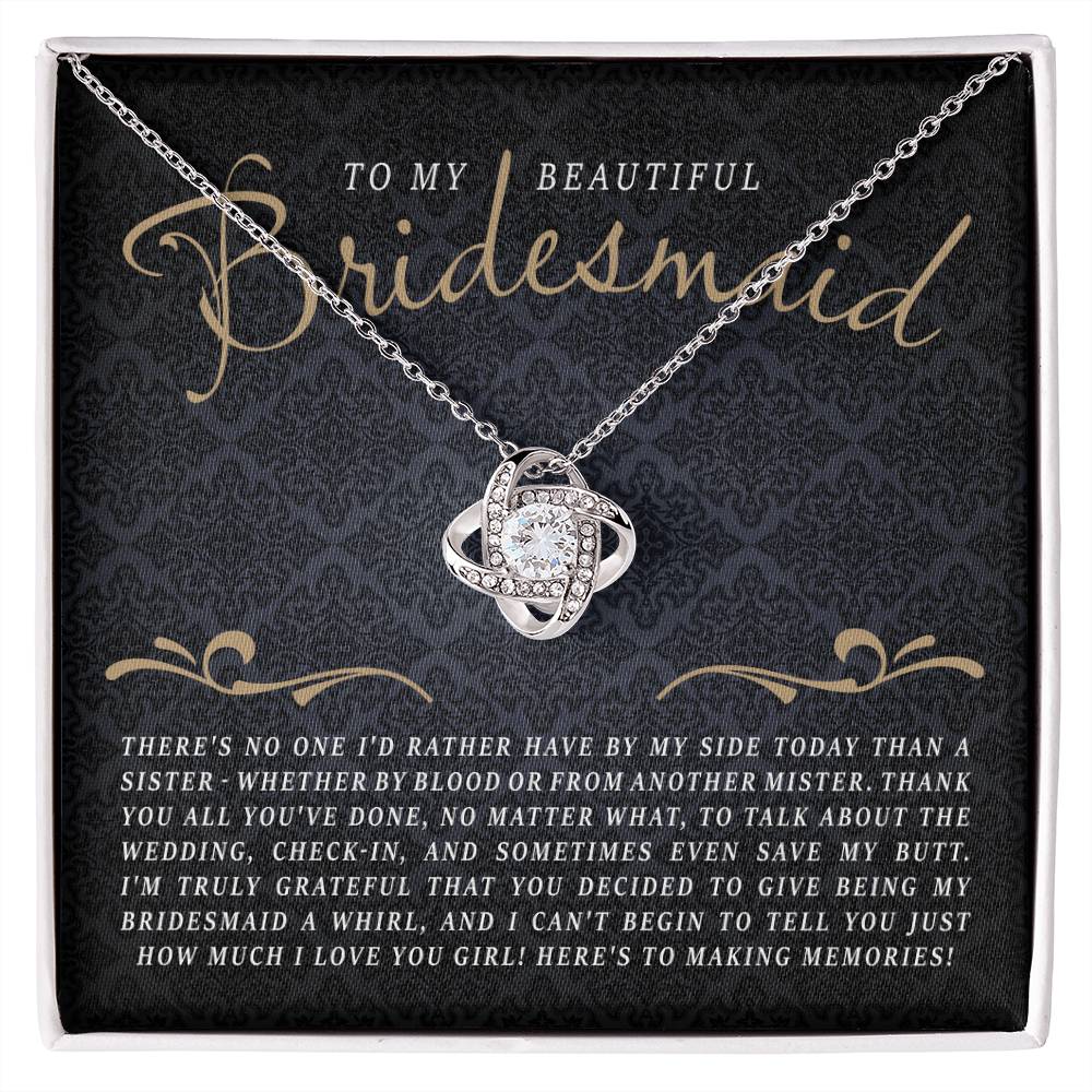 To My Bridesmaid (Wedding) - Love Knot Necklace